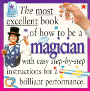 Most Excellent: Magician PB - Peter Eldin, and Eldin, Peter