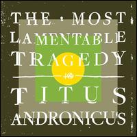 Most Lamentable Tragedy [LP] - Titus Andronicus