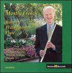Mostly French - Julian Martin (piano); Robert Willoughby (flute); Wilbur Price (piano)