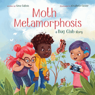 Moth Metamorphosis: A Bug Club Story