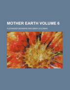Mother Earth Volume 6