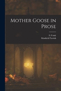 Mother Goose in Prose