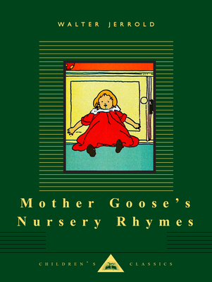 Mother Goose's Nursery Rhymes: Illustrated by Charles Robinson - Jerrold, Walter