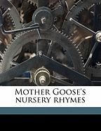 Mother Goose's nursery rhymes