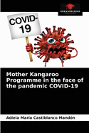 Mother Kangaroo Programme in the face of the pandemic COVID-19