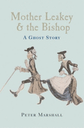 Mother Leakey and the Bishop: A Ghost Story