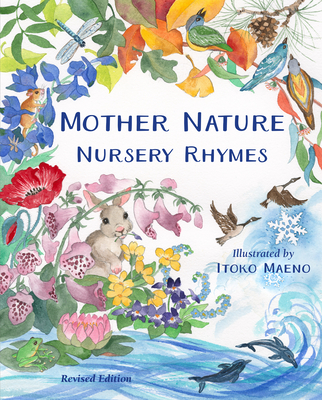 Mother Nature Nursery Rhymes - Bingham, Mindy, and Stryker, Sandy, and Paine, Penelope Colville