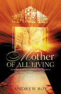 Mother of All Living: Opening the Doors and Regaining Dominion