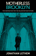 Motherless Brooklyn (Movie Tie-In Edition)