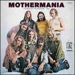 Mothermania: The Best of the Mothers - The Mothers of Invention