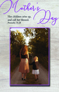 Mother's Day Bulletin: Blessed (Package of 100): Proverbs 31:28 (Kjv)