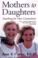 Mothers to Daughters: Searching for New Connections