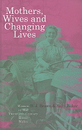 Mothers, Wives and Changing Lives: Women in Mid-Twentieth Century Rural Wales