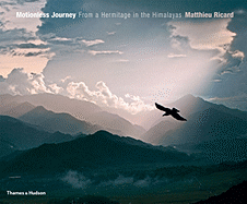 Motionless Journey: From a Hermitage in the Himalayas