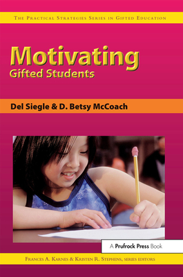 Motivating Gifted Students - Karnes, Frances a, and Siegle, del, and Stephens, Kristen