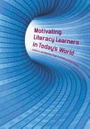 Motivating Literacy Learners in Today's World