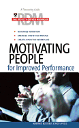 Motivating People for Improved Performance