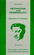 Motivation and Personality - Maslow, Abraham H, and Frager, Robert D, and Fadiman, James (Editor)