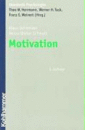 Motivation. Kohlhammer Standards Psychologie. 3. Aufl - Schneider, Klaus; Schmalt, Heinz-Dieter