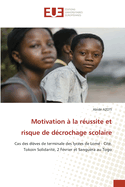 Motivation ? la r?ussite et risque de d?crochage scolaire