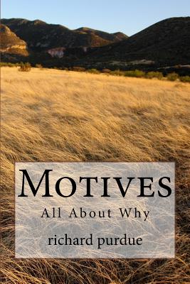 Motives: All about Why - Purdue, Richard Bachman