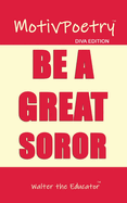 MotivPoetry: Be a Great Soror