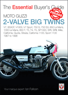 Moto Guzzi 2-Valve Big Twins: V7,  850gt, V1000, V7 Sport, 750 S, 750 S3, 850 Le Mans, 1000 Le Mans, 850 T, T3, T4, T5, Sp1000, Spii, Spiii, Mille, California, Quota, Strada, California 1100, Sport 1100: 1967-1998