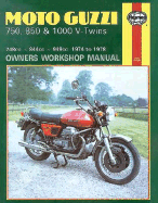 Moto-Guzzi 750, 850 and 1000 V-Twins Owners Workshop Manual, No. M339: '74-'78