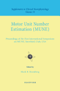 Motor Unit Number Estimation: Supplement to Clinical Neurophysiology Series, Volume 55