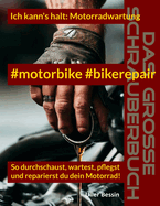 #motorbike #bikerepair: So durchschaust, wartest, pflegst und reparierst du dein Motorrad.