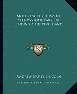 Motorcycle Chums In Yellowstone Park Or Lending A Helping Hand