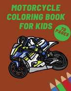 Motorcycle Coloring Book for Kids: Adults Scooter Gift KID Teenagers Motocross Racing Motorbikes Classic Retro