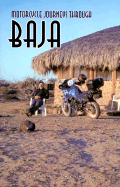 Motorcycle Journeys Through Baja