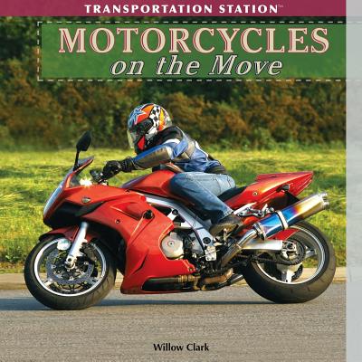 Motorcycles on the Move - Clark, Willow