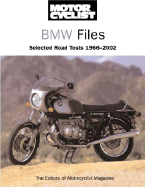 Motorcyclist: BMW Files: Selected Road Tests 1966-2002