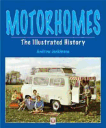 Motorhomes the Illustrated History