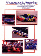 Motorsports America: The Men and Machines of American Motorsport, 1998-1999