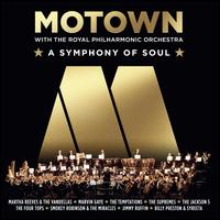 Motown: A Symphony of Soul with the Royal Philharmonic Orchestra - Various Artists