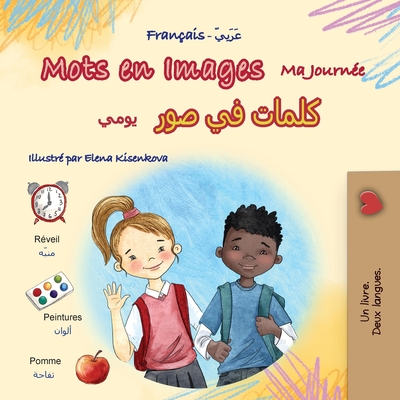 Mots en Images Ma Journe (Livre pour enfants bilingue franais-arabe) - Books, Kidkiddos