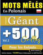 Mots M?l?s En Polonais Format G?ant: 500 Grilles Pour Les Enfants - Vol.1 - Delta Classics - ?dition G?ante - 10.000 Mots ? D?busquer, Le D?fi Ultime !