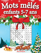 Mots m?l?s enfants 5-7 ans: 200 puzzles amusants en gros caract?res avec des solutions - Augmentez la m?moire et la logique - ?dition de No?l