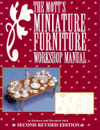 Mott Miniature Furniture Workshop Manual - Mott, Barbara, and Mott, Elizabeth