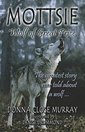 Mottsie, Wolf of Great Price