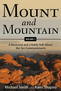Mount and Mountain: A Reverend and a Rabbi Talk about the Ten Commandments