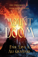 Mount Doom: The Prophecy of Tolkien Revealed