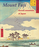 Mount Fuji: Sacred Mountain of Japan