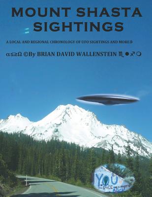 Mount Shasta Sightings - Padula, Pamela Susan, and Wallenstein, Brian David