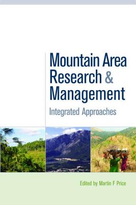 Mountain Area Research and Management: Integrated Approaches - Price, Martin F (Editor)