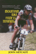 Mountain Bike Fitness Training - Metcalfe, John