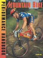 Mountain Bike Performance Handbook - Zinn, Lennard, and Zinn, Leonard